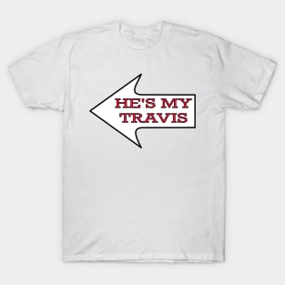 He's My Travis Chiefs Fan Couples Female T-Shirt